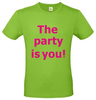 Preview: T-Shirt ° The party is you!