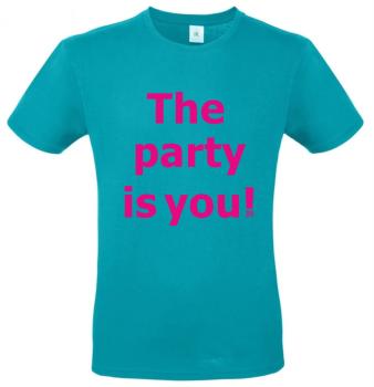 Preview: T-Shirt ° The party is you!